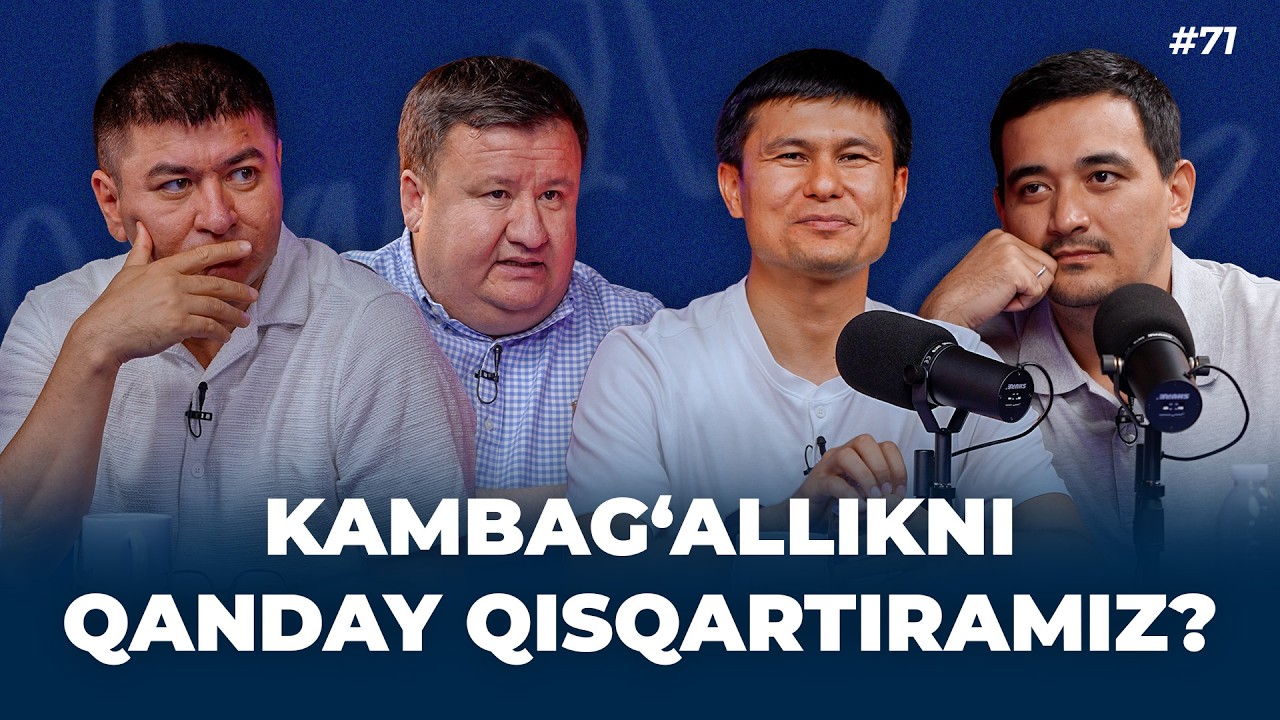 #71 Kambagʻallikni qisqartirish, viza masalasi va boj yengilligi videosi